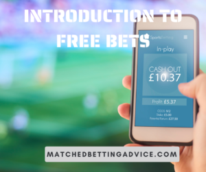 Introduction to Free Bets