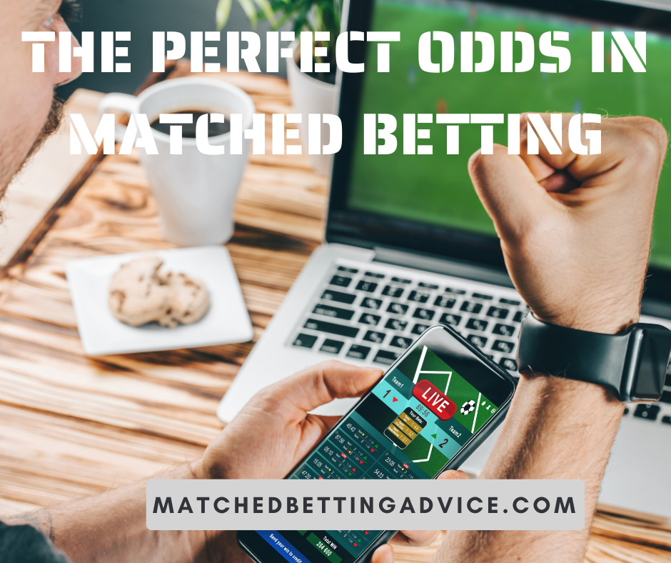 The Perfect Odds in Matched Betting