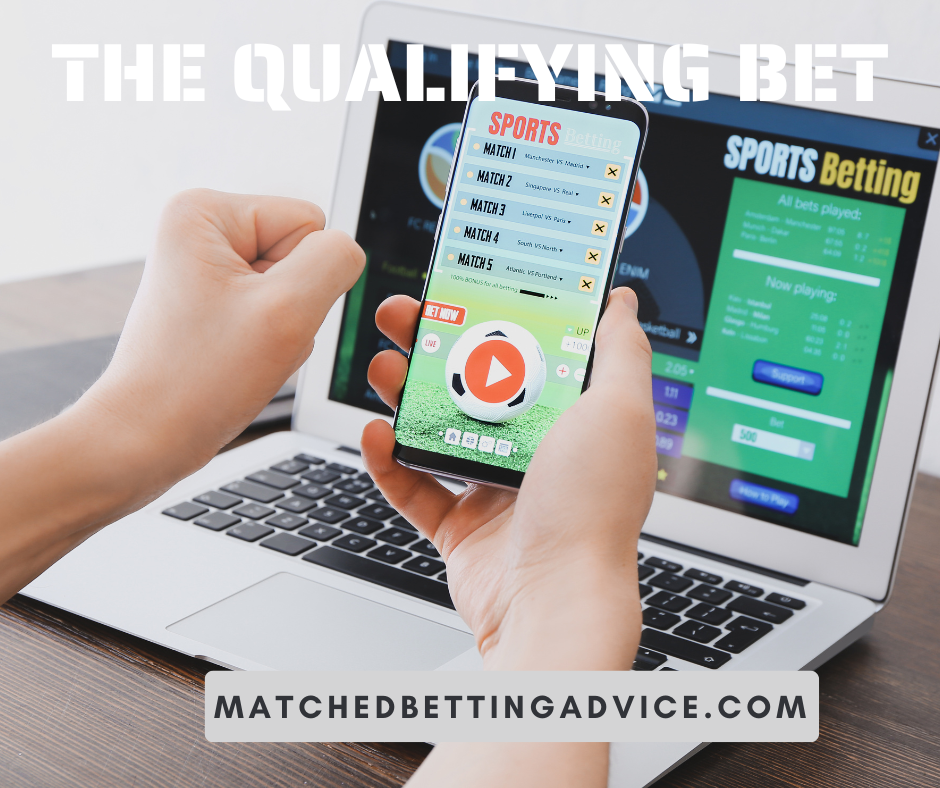 The Qualifying Bet